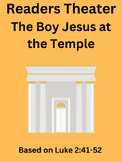 New Testament Readers Theater - The Boy Jesus at the Temple