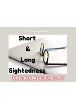 Preview of New The Eye Short-sightedness / Long-sightedness | Brief Biology Revision Notes