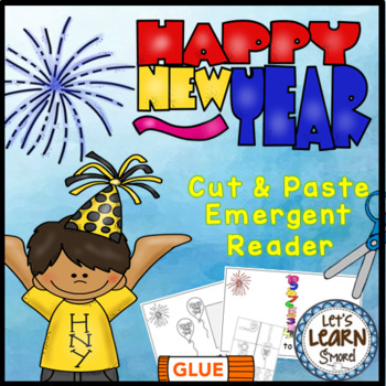 Preview of New Years 2024 Activities - Emergent Reader and Cut & Paste, Happy New Year