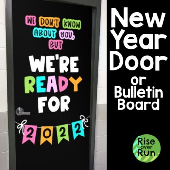 New Year 2022 Door Decoration or Bulletin Board by Rise over Run