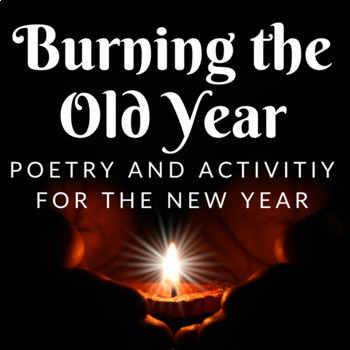 Preview of New Year 2024 Poem and Activity | Burning the Old Year | Close Reading Poetry