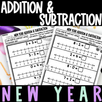 Preview of New Year Addition & Subtraction Number Line Worksheets Kindergarten 1st Grade