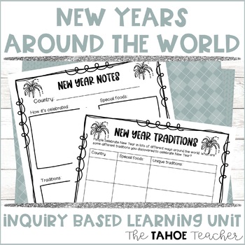 Preview of New Year Around the World Inquiry-Based Learning Unit