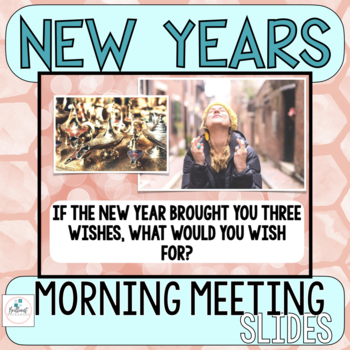 Preview of New Year Responsive Classroom Morning Meeting Slides