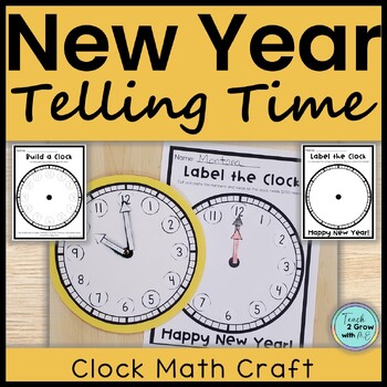 New Year Label the Clock Crafts for 1st-3rd Grade Math Centers | TPT