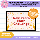 New Year Math Challenge | January Math Problem Solving Activity | Editable