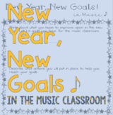 New Year, New Goals! in the Music Classroom