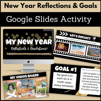 Preview of New Year Reflections & Resolutions Vision Board Goal Setting SEL Google Slides