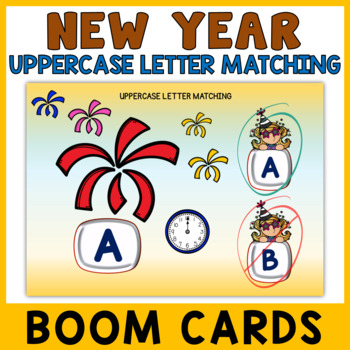 Preview of New Year Uppercase Letter Recognition Boom Cards Preschool - Fireworks