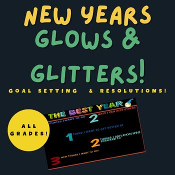 Preview of New Year's Activity, Glows, Glitters & Resolutions, Upper Grades, Writing