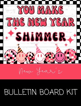 Preview of New Year's/January- You Make the New Year SHIMMER Bulletin Board Kit