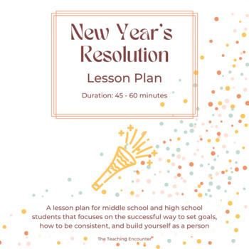 Preview of New Year's Resolution/Goal Setting Lesson Plan for High School or Middle School
