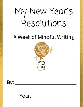Preview of New Year's Resolutions- A Week of Mindful Writing