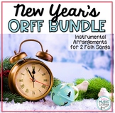 New Year's Song BUNDLE! 2 Folk Songs with Orff Accompaniment