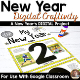 New Years 2022 Digital Craftivity for Google Classroom Grades 2-6