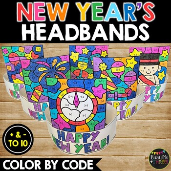 Preview of Happy New Year 2025 Headbands Color by Code | Addition and Subtraction to 10