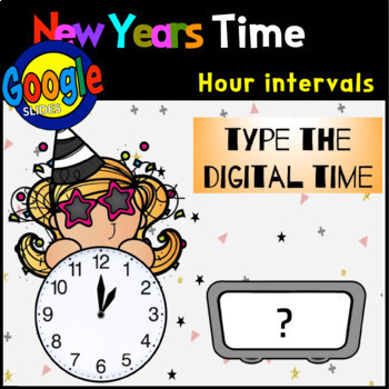 Preview of New Years Analog Digital Time-Hour Interval| Distance Learning |Google Slides