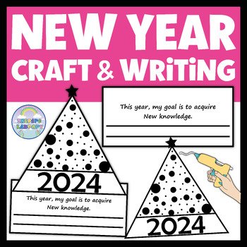 New Years Craftivity 2024 Craft And Writing Activity New Year Goals 