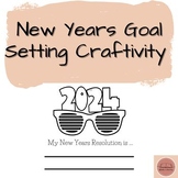 New Years Goal Setting Writing/Craftivity for 2024/2025