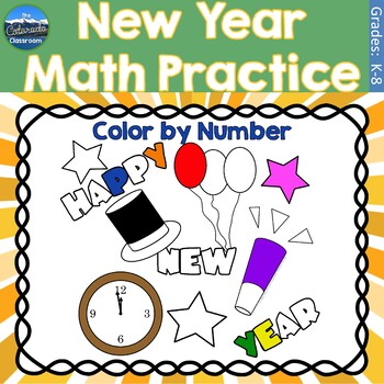 Preview of New Years Math Practice Color by Number Grades K - 8 Bundle