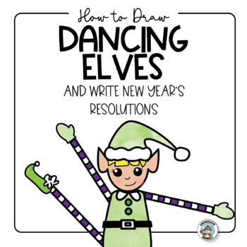 Preview of New Years Resolution • Roll A Dancing Elf • Smart Goal Writing Activity