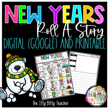 Preview of New Years Roll a Story Digital (Google Classroom) and Printable