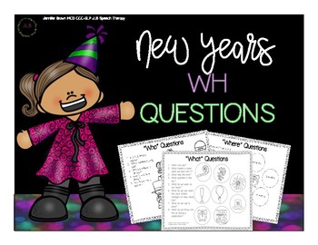 Preview of New Years WH Questions [NO PREP! Print and GO!]