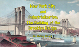 New York City and Industrialization: The Building of the B