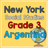 New York Social Studies Grade 3 Unit 2 Study of Argentina