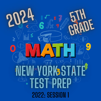 Preview of New York State Math TEST PREP 5th Grade 2024: 2022 Released Questions