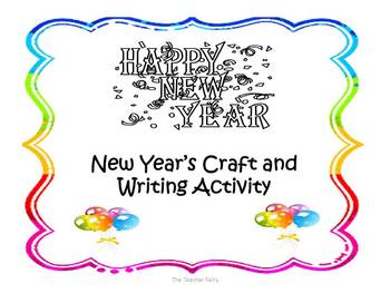 Preview of New years 2013- Craft and Writing Activity