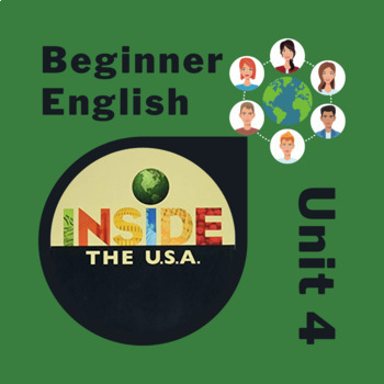 Preview of Newcomer & Beginner ESL Inside the USA Unit 4: Questions, Verbs, Activities