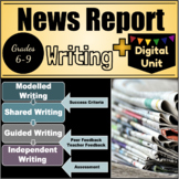 News Report Writing Unit + DIGITAL UNIT