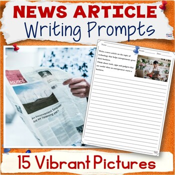Preview of News Articles Writing Activity Packet, Real Life Journalism Picture Prompts