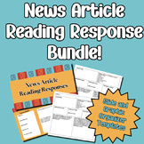 News Informational Article Reading Response BUNDLE