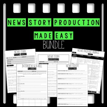 Preview of News Story Production Made Easy Resource Bundle