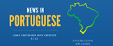 News in Portuguese- Learn portuguese