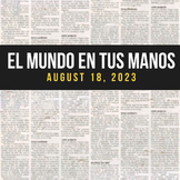 News summaries in Spanish: AUGUST 18, 2023