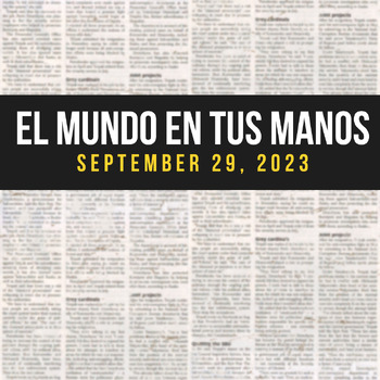 Preview of News summaries in Spanish: SEPTEMBER 29, 2023