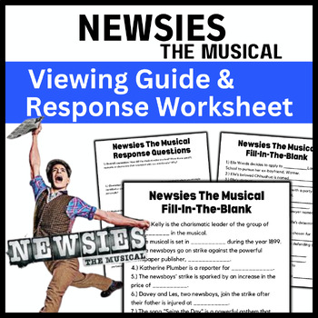 Preview of Newsies the Musical: Fill In The Blank Viewing Guide & Response Worksheet