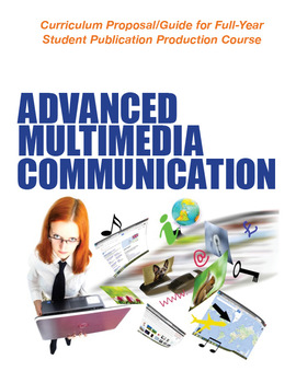 Preview of Newspaper Production Curriculum: Advanced Multimedia Communications