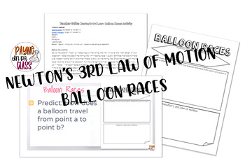 Preview of Newton's 3rd Law- Balloon Races Engagement Activity