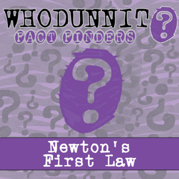 Preview of Newton's First Law Whodunnit Activity - Printable & Digital Game Options