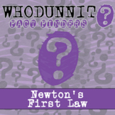 Newton's First Law Whodunnit Activity - Printable & Digita