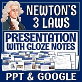 Newton's Laws Presentation with Cloze Notes PPT and Google