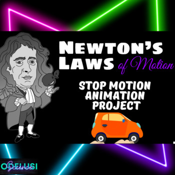 Preview of Newton's Laws of Motion: Stop-Motion Animation Project