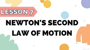 Preview of Newton's Second Law of Motion - BC Curriculum - Grade 6