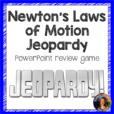 Newton's Laws of Motion Jeopardy