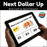 Next Dollar Up BOOM CARDS™ | Special Education Activity Li
