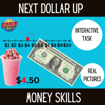 Preview of Next Dollar Up Boom Cards-Life skills